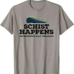 Geologist Metamorphic Rock Collector T-Shirt